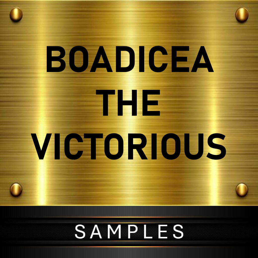 BOADICEA THE VICTORIOUS SAMPLES