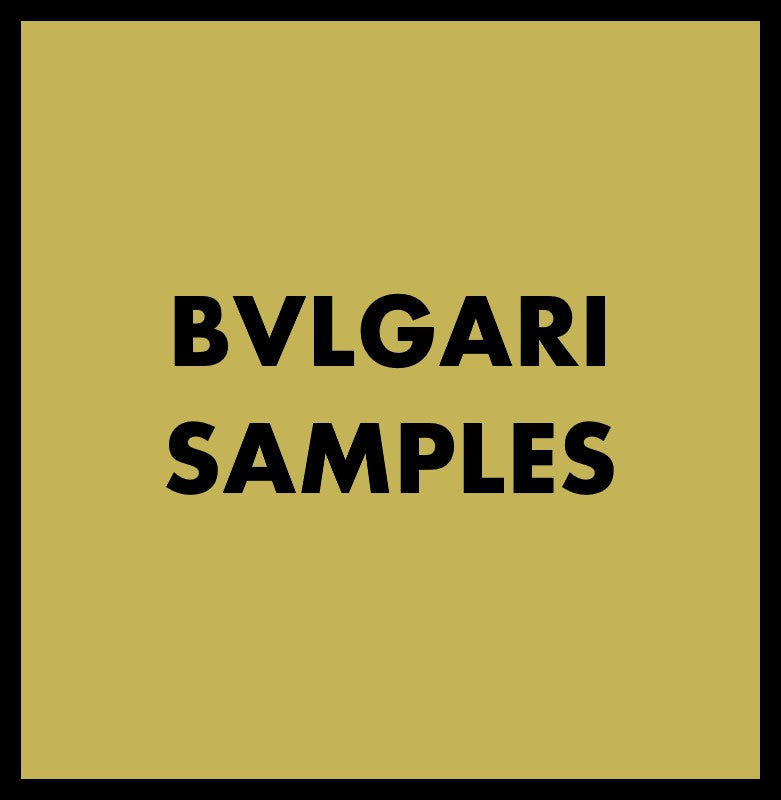 BVLGARI SAMPLES