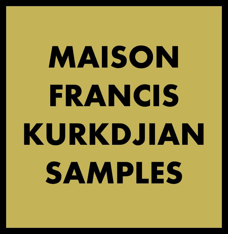 MAISON FRANCIS KURKDJIAN SAMPLES