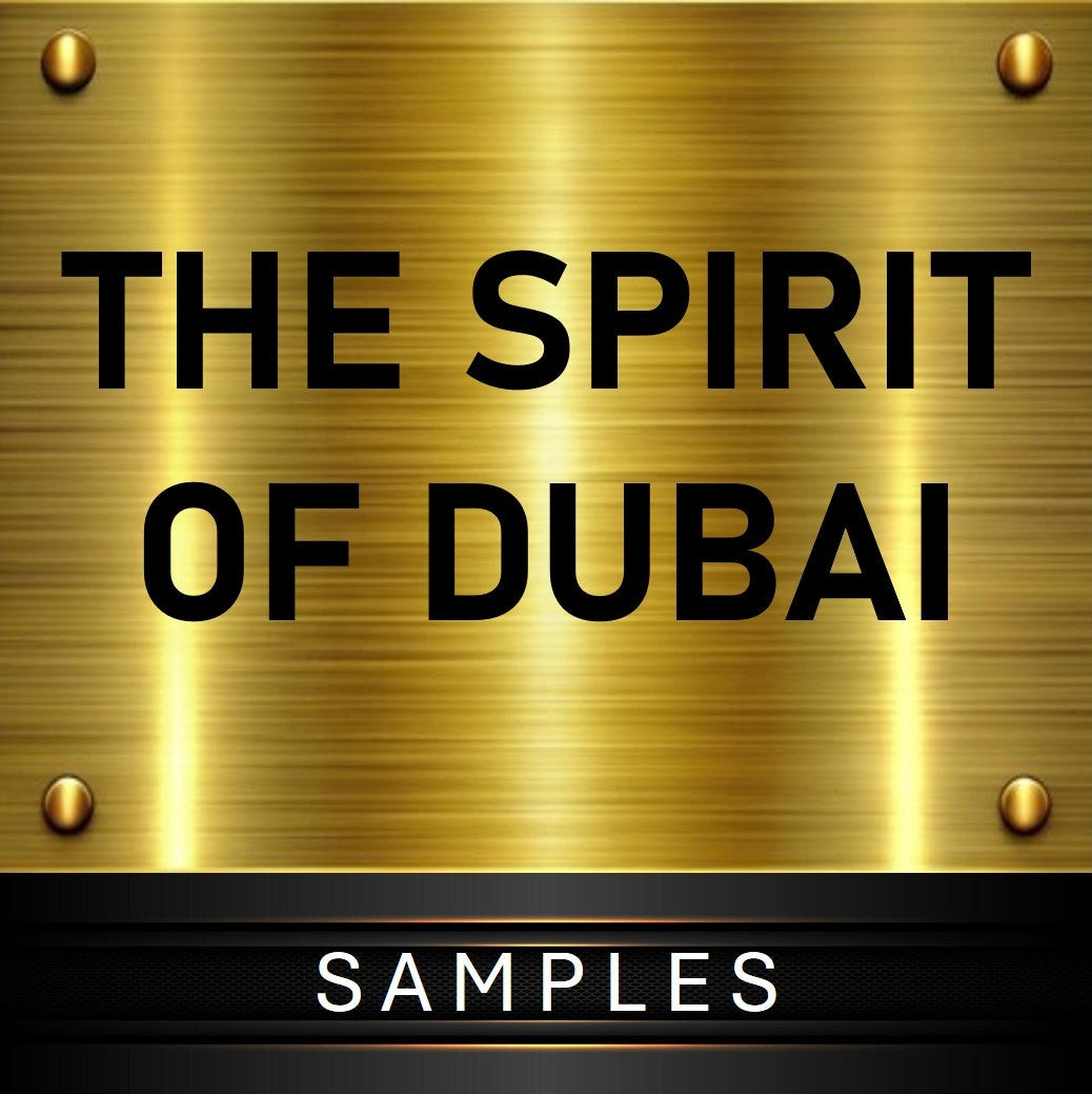 THE SPIRIT OF DUBAI SAMPLES