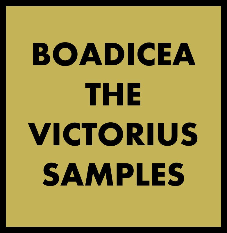 BOADICEA THE VICTORIOUS SAMPLES